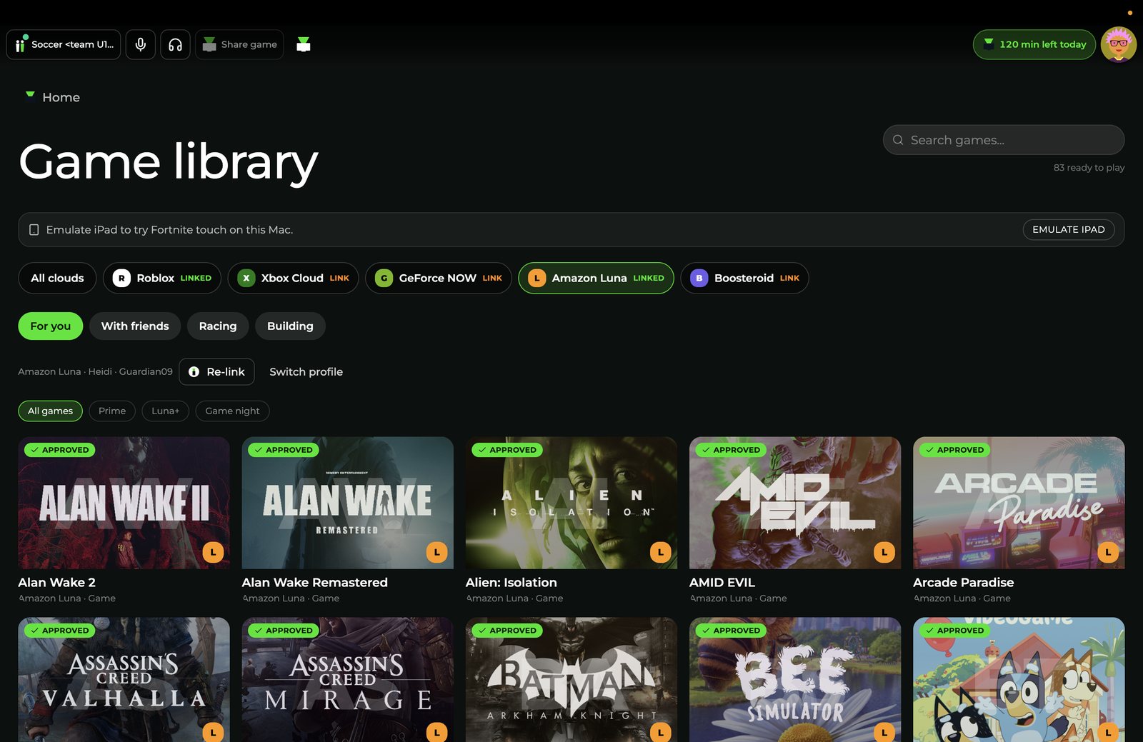 One place to start: Every cloud they use, signed in once. Roblox, Luna, Xbox Cloud, GeForce NOW.